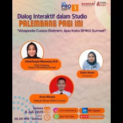 DIALOG INTERAKTIF DALAM STUDIO-PALEMBANG PAGI INI - RRI PALEMBANG, 08 JULI 2025